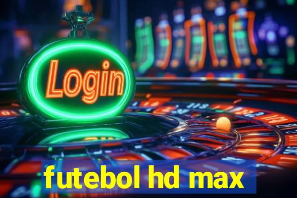 futebol hd max